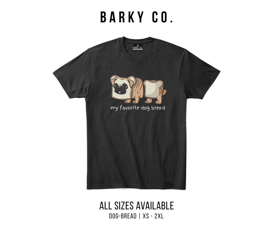 Dog Bread | Pug Lover Unisex Shirt